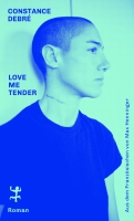 Constance Debré liest aus »Love Me Tender«