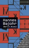 Hannes Bajohr liest aus »(Berlin, Miami)«