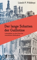 László Földényi stellt sein aktuelles Buch »Der lange Schatten der Guillotine« vor
