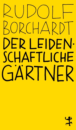 Bernt Hahn liest aus »Der leidenschaftliche Gärtner« von Rudolf Borchardt