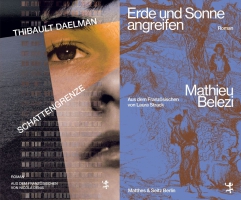»Erde und Sonne angreifen« von Mathieu Belezi in der Übersetzung von Laura Strack und Buch »Schattengrenze« von Thibault Daelman in der Übersetzung von Nicola Denis sind für den Prix PREMIERE nominiert. 