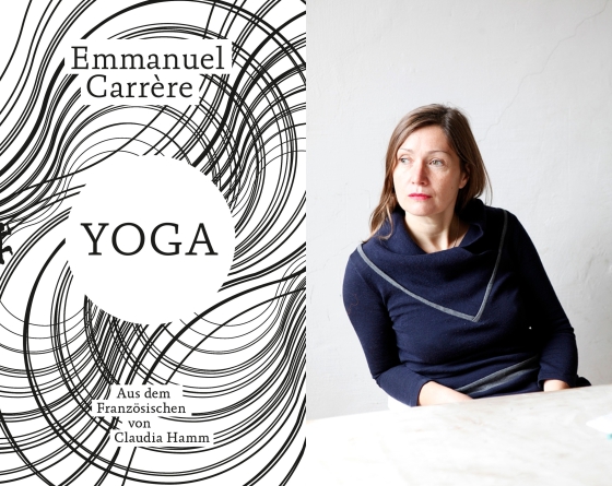 Verleger Andreas Rötzer im Gespräch mit Übersetzerin Claudia Hamm über Emmanuel Carrères aktuellen Roman »Yoga«