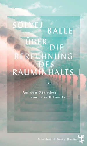 Solvej Balle liest aus »Über die Berechnung des Rauminhalts I«