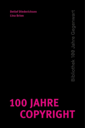 100 Jahre Copyright 100 Jahre Copyright