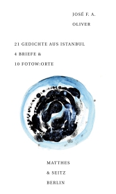 21 Gedichte aus Istanbul 4 Briefe & 10 Fotow:orte