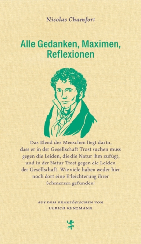 Alle Gedanken, Maximen, Reflexionen Alle Gedanken, Maximen, Reflexionen
