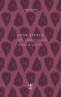 Angela Steidele im Gespräch zu »Anne Lister. Eine erotische Biographie«