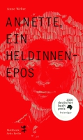Theaterpremiere: »Annette, ein Heldinnenepos«
