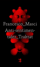 Antisentimentaler Traktat Verlag Matthes Seitz Berlin