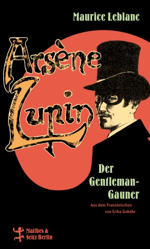 Arsène Lupin, der Gentleman-Gauner