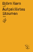 Björn Kern liest aus »Aufgeklärtes Staunen«