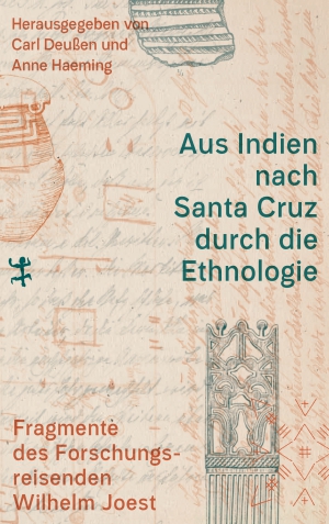 Aus Indien nach Santa Cruz durch die Ethnologie Aus Indien nach Santa Cruz durch die Ethnologie