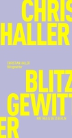 Christian Haller präsentiert »Blitzgewitter«