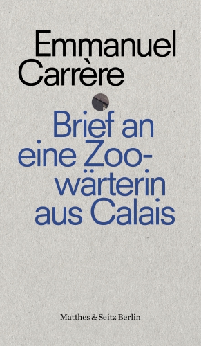 Brief an eine Zoowärterin aus Calais