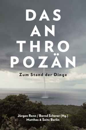 Das Anthropozän Das Anthropozän