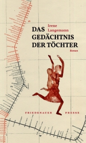 Das Gedächtnis der Töchter Das Gedächtnis der Töchter