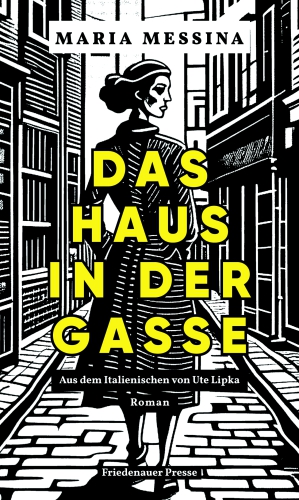 Das Haus In Der Dorotheenstraße Das Haus in der Gasse - Verlag Friedenauer Presse @ Matthes & Seitz Berlin