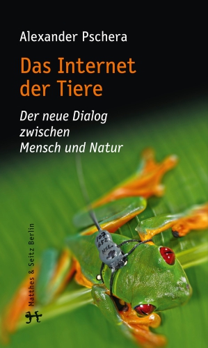 Das Internet der Tiere Das Internet der Tiere