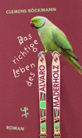 Clemens Böckmann liest aus »Das richtige Leben des Alvaro Maderholz«