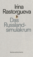 Irina Rastorgueva stellt ihr Buch »Das Russlandsimulakrum« vor