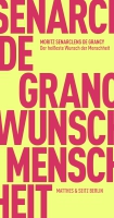 Moritz Senarclens de Grancy liest aus »Der heißeste Wunsch der Menschheit« vor