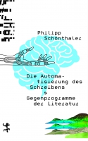 Buchpremiere: Philipp Schönthaler stellt sein Buch »Die Automatisierung des Schreibens« vor