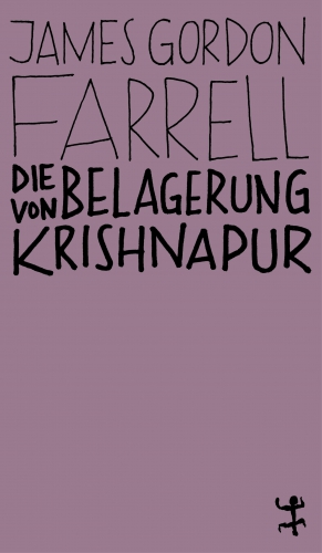 Die Belagerung von Krishnapur Die Belagerung von Krishnapur