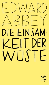 Die Einsamkeit der Wüste Die Einsamkeit der Wüste
