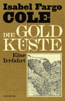 Isabel Fargo Cole liest aus »Die Goldküste. Eine Irrfahrt«