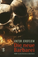 Buchpremiere: Viktor Jerofejew stellt seinen neuen Roman »Die neue Barbarei« vor