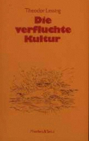 Die verfluchte Kultur Die verfluchte Kultur