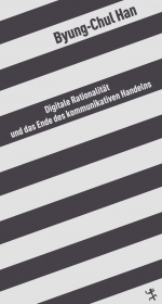 Digitale Rationalität und das Ende des kommunikativen Handelns