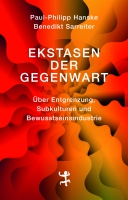 Paul-Philipp Hanske und Benedikt Sarreiter stellen »Ekstasen der Gegenwart« vor