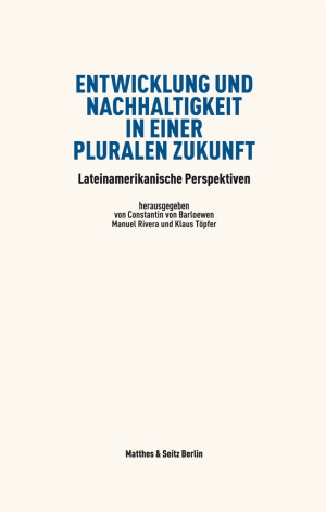 Entwicklung und Nachhaltigkeit in einer pluralen Zukunft