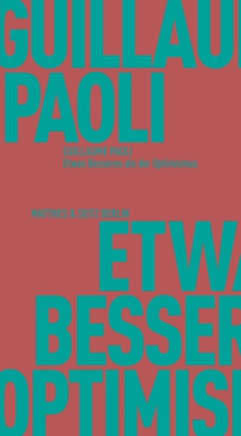 Etwas Besseres als der Optimismus