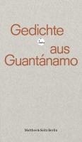 Sebastian Köthe und Sandra Hetzel präsentieren »Gedichte aus Guantánamo«