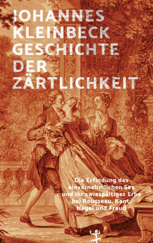 Geschichte der Zärtlichkeit Geschichte der Zärtlichkeit