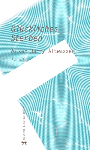 Glückliches Sterben Glückliches Sterben