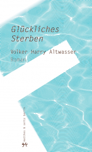Glückliches Sterben Glückliches Sterben