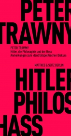Hitler, die Philosophie und der Hass