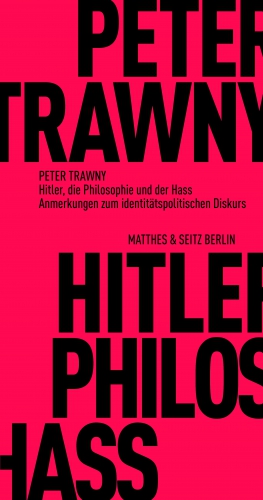 Hitler, Philosophy and Hatred