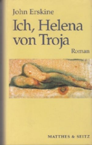 Ich, Helena von Troja