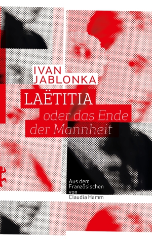 Laëtitia oder das Ende der Mannheit