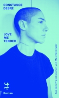 Theaterstück: Constance Debrés »Love Me Tender« 