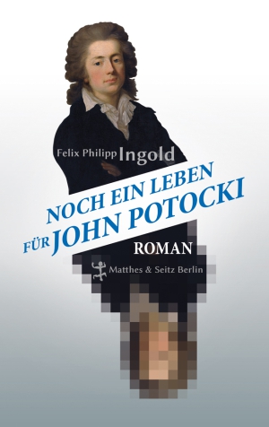 Noch ein Leben für John Potocki