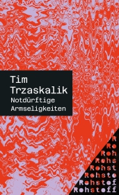 Notdürftige Armseligkeiten