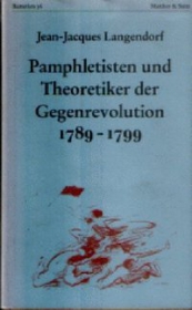 Pamphletisten und Theoretiker der Gegenrevolution 1789 - 1799