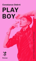Buchpremiere zu Constance Debrés »Play Boy«