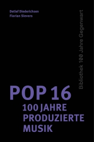 Pop 16 - 100 Jahre produzierte Musik