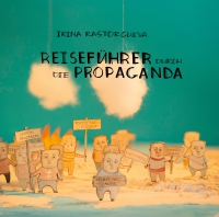 Reiseführer durch die Propaganda